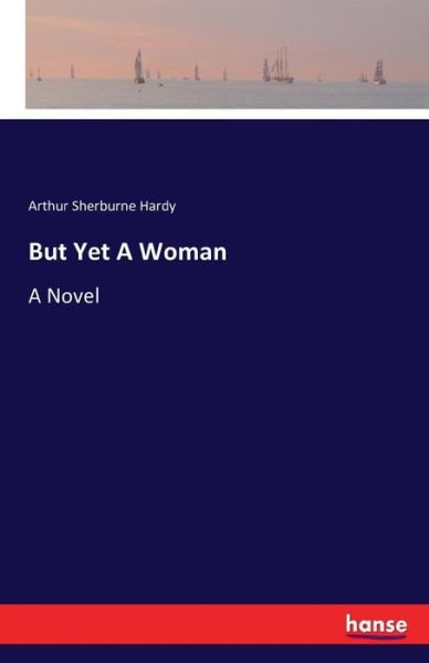 Cover for Hardy · But Yet A Woman (Bog) (2016)