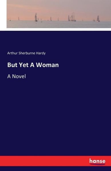 Cover for Hardy · But Yet A Woman (Book) (2016)