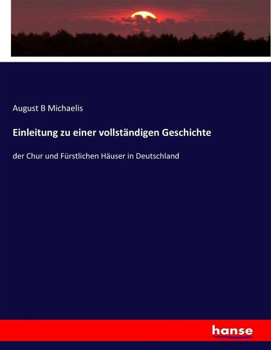 Einleitung zu einer vollständ - Michaelis - Livres -  - 9783743626157 - 9 janvier 2017