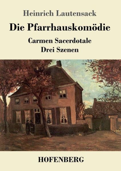 Cover for Lautensack · Die Pfarrhauskomödie (Book) (2018)