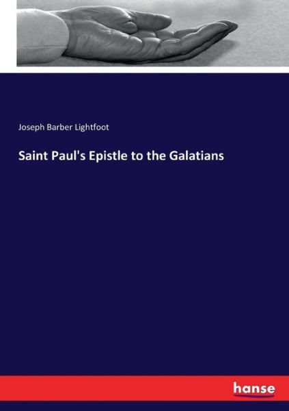 Cover for Lightfoot · Saint Paul's Epistle to the G (Book) (2017)