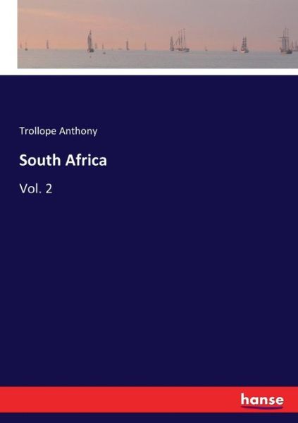 Cover for Trollope Anthony · South Africa: Vol. 2 (Paperback Book) (2017)