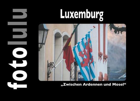 Cover for Fotolulu · Luxemburg (Book)