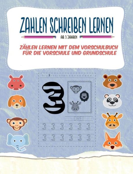 Cover for Kinder Werkstatt · Zahlen schreiben lernen - Zahlen lernen mit dem Vorschulbuch fur die Vorschule und Grundschule: Zahlen lernen war noch nie so einfach (Paperback Book) (2018)