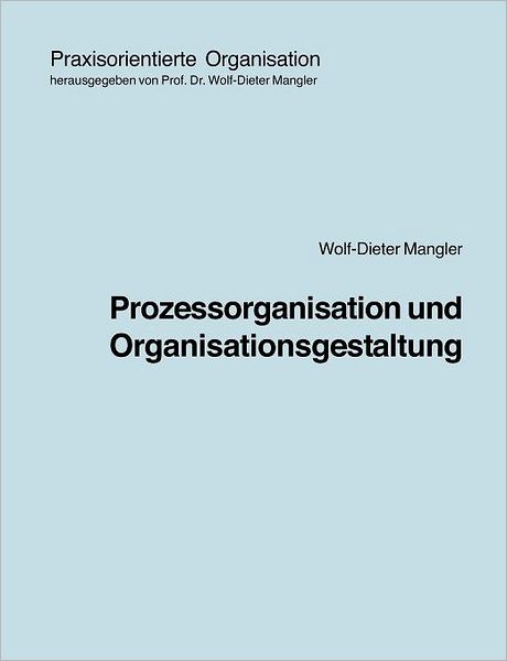 Cover for Mangler · Prozessorganisation und Organis (Book) [German edition] (2006)