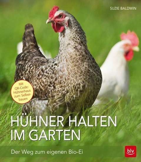 Cover for Baldwin · Hühner halten im Garten (Bok)