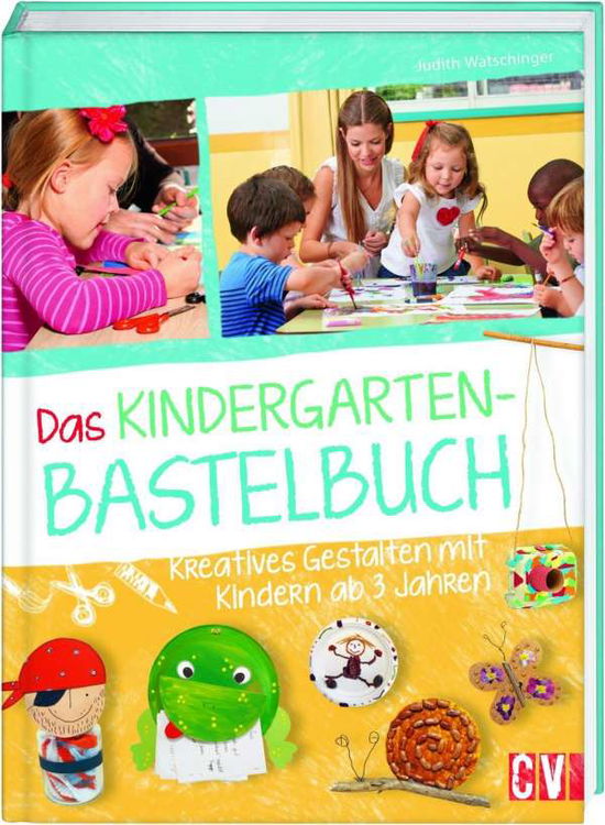 Cover for Watschinger · Das Kindergarten-Bastelbuch (Book)