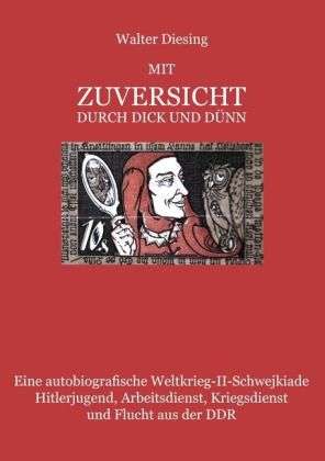 Cover for Diesing · Mit Zuversicht Durch Dick Und D (Book)