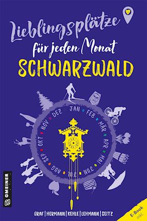 Cover for Edi Graf · Lieblingsplätze für jeden Monat - Schwarzwald (Book) (2024)