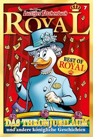 Cover for Walt Disney · Lustiges Taschenbuch Royal 07 - Das Thronjubiläum (Bok) (2022)