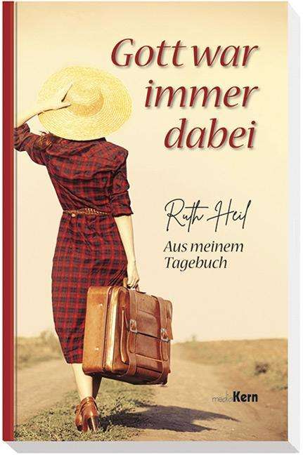 Cover for Heil · Gott war immer dabei (Book)