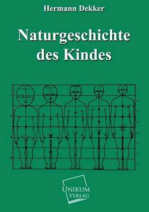 Cover for Dekker · Naturgeschichte des Kindes (Bog)