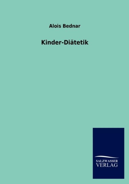 Cover for Alois Bednar · Kinder-diätetik (Paperback Book) [German edition] (2012)