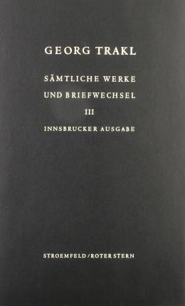 Cover for Georg Trakl · Sämtliche Werke und Briefwechsel. Innsbrucker Ausgabe (Inbunden Bok) (1998)