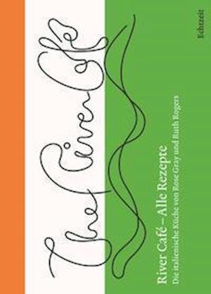 Cover for Rogers · River Café - Alle Rezepte. (Book)