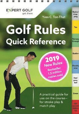 Cover for Yves C Ton-That · Golf Rules Quick Reference 2019 (Spiral Book) (2018)