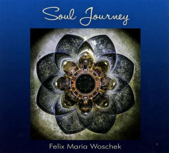 Cover for Felix Maria Woschek · Soul Journey (CD) (2016)