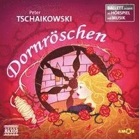 Tschaikowski - Dornröschen - Kieroth / özten / Rau/+ - Music - Amor Verlag - 9783947161157 - March 16, 2018