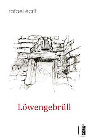Rafael Écrit · Löwengebrüll (Buch) (2023)