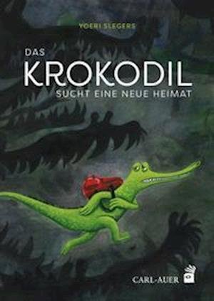 Cover for Yoeri Slegers · Das Krokodil sucht eine neue Heimat (Innbunden bok) (2021)