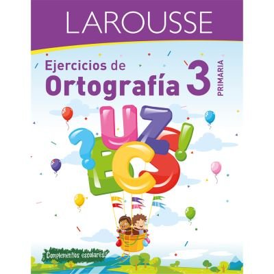 Cover for Ediciones Larousse · Ejercicios de Ortografía 3 primaria (Pocketbok) (2022)