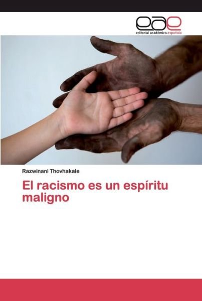 Cover for Thovhakale · El racismo es un espíritu ma (Buch) (2020)