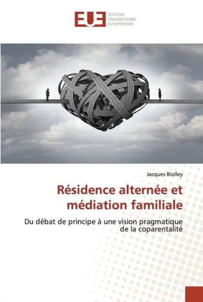Cover for Biolley · Résidence alternée et médiation (Book) (2020)