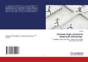 Chinese high school to American Univ - The HU - Bøker -  - 9786202801157 - 