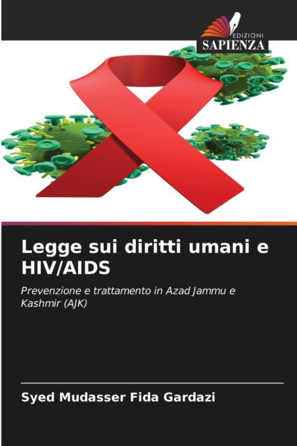 Cover for Syed Mudasser Fida Gardazi · Legge sui diritti umani e HIV / AIDS (Paperback Book) (2021)