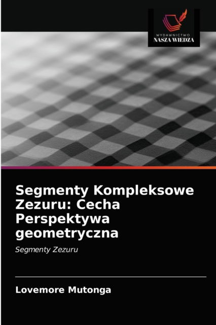 Cover for Lovemore Mutonga · Segmenty Kompleksowe Zezuru (Paperback Book) (2020)