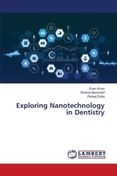 Cover for Khan · Exploring Nanotechnology in Dentis (N/A) (2020)