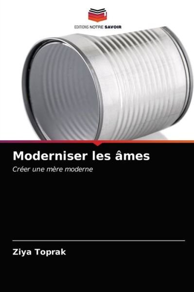 Cover for Ziya Toprak · Moderniser les ames (Taschenbuch) (2021)