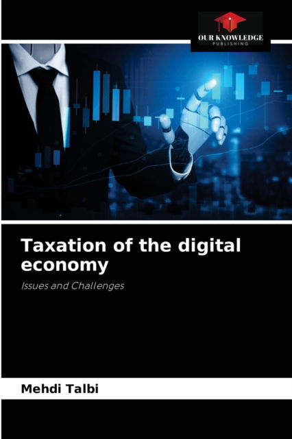 Cover for Mehdi Talbi · Taxation of the digital economy (Paperback Book) (2021)