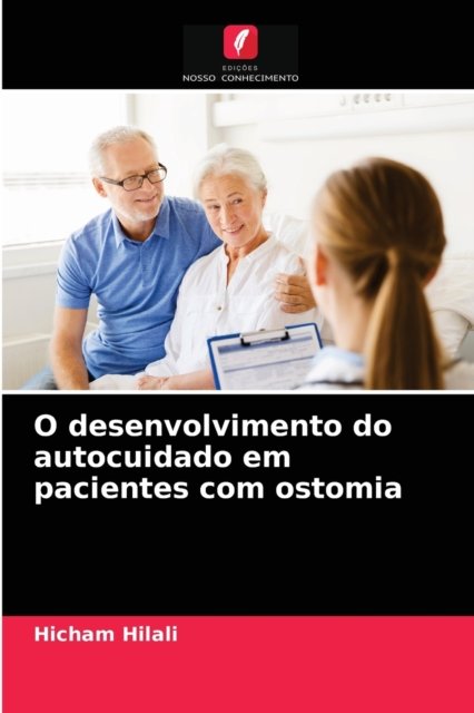 Cover for Hicham Hilali · O desenvolvimento do autocuidado em pacientes com ostomia (Taschenbuch) (2021)