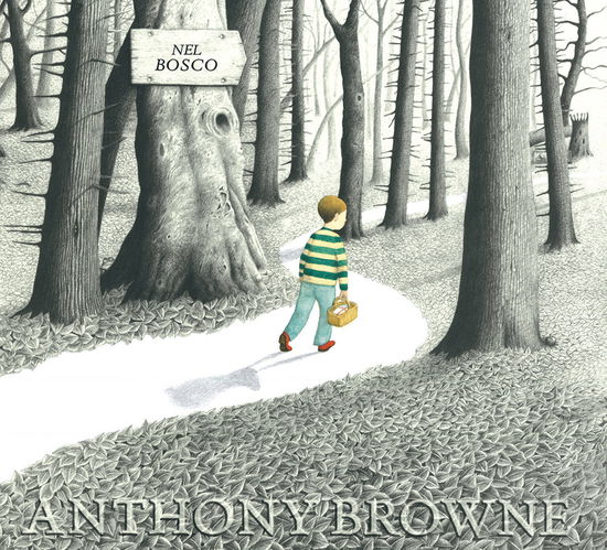 Cover for Anthony Browne · Nel Bosco (Book)