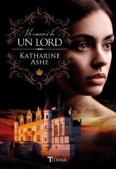 Cover for Katharine Ashe · Me Enamore De Un Lord (Paperback Book) (2017)