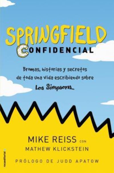 Springfield Confidencial - Mike Reiss - Other - Roca Editorial - 9788417771157 - August 31, 2019