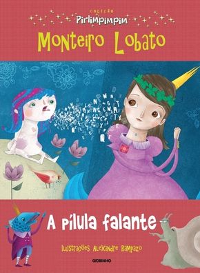 Cover for Monteiro Lobato · Colecao Pirlimpimpim a Pilula Falante (Paperback Book) (2021)