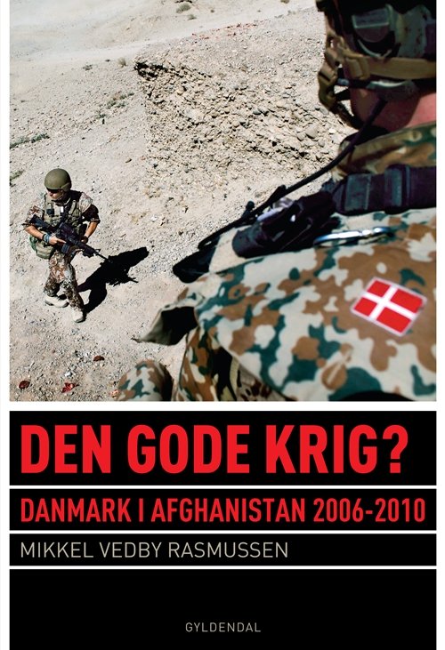 Cover for Mikkel Vedby Rasmussen · Den gode krig (Sewn Spine Book) [1º edição] (2011)
