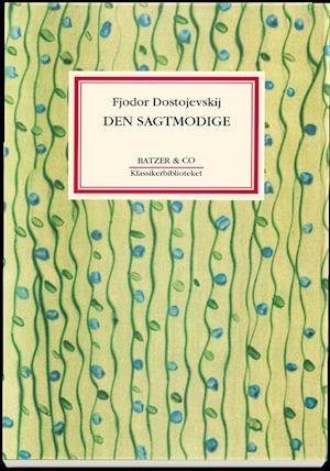 Cover for Fjodor Dostojevskij · Den sagtmodige (Sewn Spine Book) [1th edição] (2022)