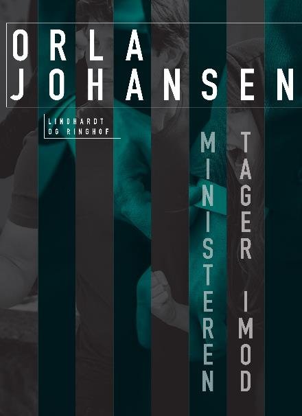 Cover for Orla Johansen · Ministeren tager imod (Sewn Spine Book) [2e uitgave] (2023)