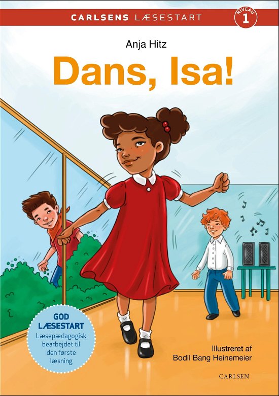 Cover for Anja Hitz · Carlsens Læsestart: Carlsens læsestart - Dans, Isa! (Innbunden bok) [2. utgave] (2020)