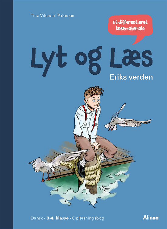 Cover for Tine Vilendal Petersen · Lyt og læs: Lyt og Læs, Eriks verden, Oplæsningsbog (Bound Book) [1e uitgave] (2023)
