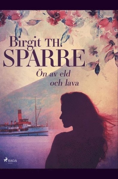 Cover for Birgit Th. Sparre · Ön av eld och lava (Book) (2019)