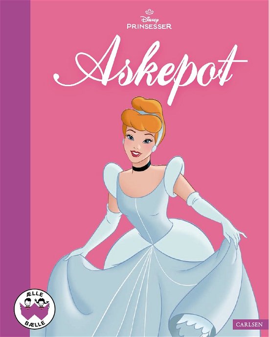 Cover for Disney · Ælle Bælle: Askepot (Bound Book) [1e uitgave] (2024)
