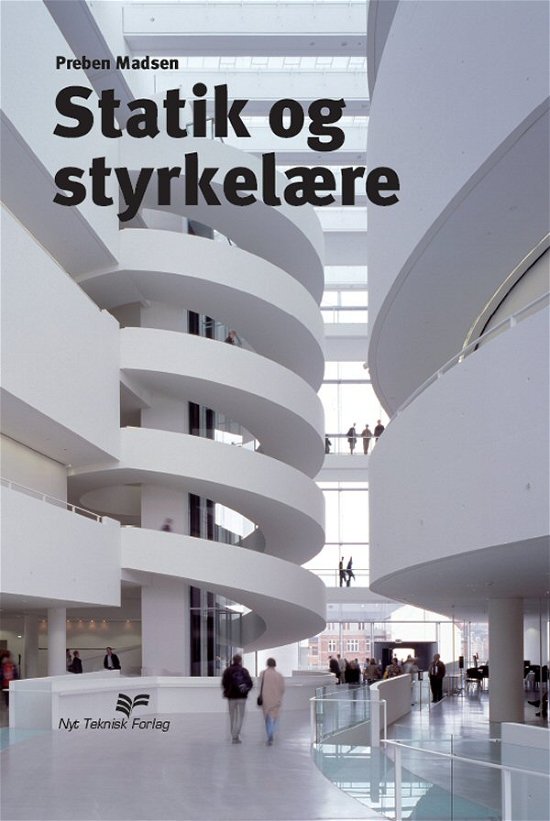 Cover for Preben Madsen · Statik og styrkelære (Bound Book) [1st edition] [Indbundet] (2010)