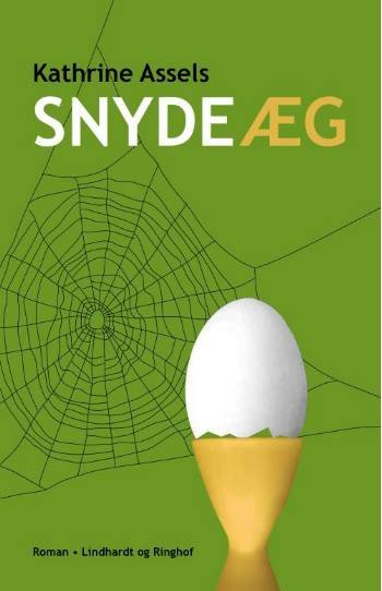 Cover for Kathrine Assels · Snydeæg (Sewn Spine Book) [1er édition] (2008)
