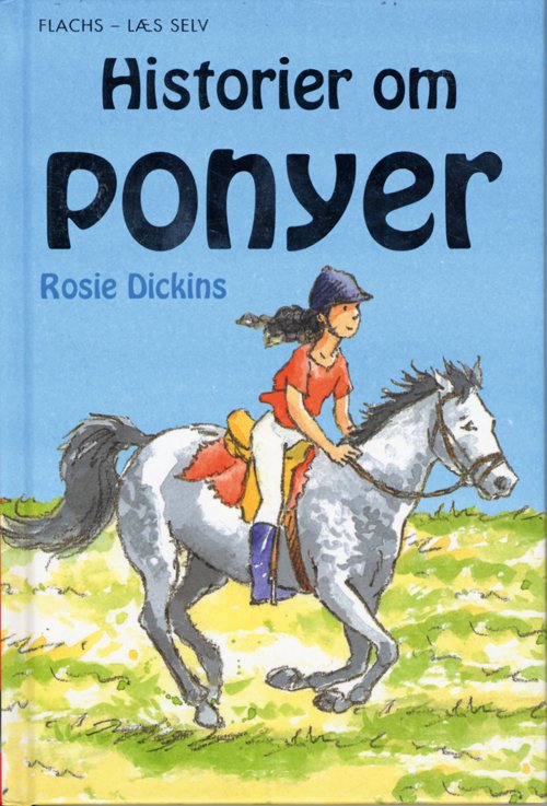 Cover for Rosie Dickins · Flachs - læs selv: Historier om ponyer (Gebundesens Buch) [1. Ausgabe] (2008)