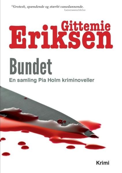 Cover for Gittemie Eriksen; Gittemie Eriksen · Bundet (Paperback Book) [1.º edición] (2016)