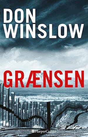 Cover for Don Winslow · Grænsen (Innbunden bok) [1. utgave] (2019)